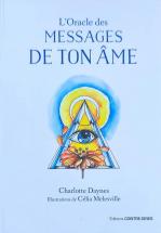 L oracle des messages de ton ame de charlotte daynes et les illustrations de celia melesville